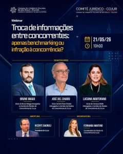 Webinar COJUR ⚖️ “Troca de informações entre concorrentes: apenas benchmarking ou infração à concorrência?”