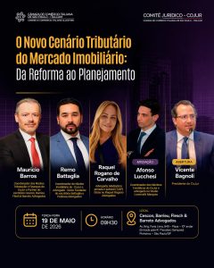 Evento presencial – COJUR ⚖️ O novo cenário tributário do mercado imobiliário: da reforma ao planejamento